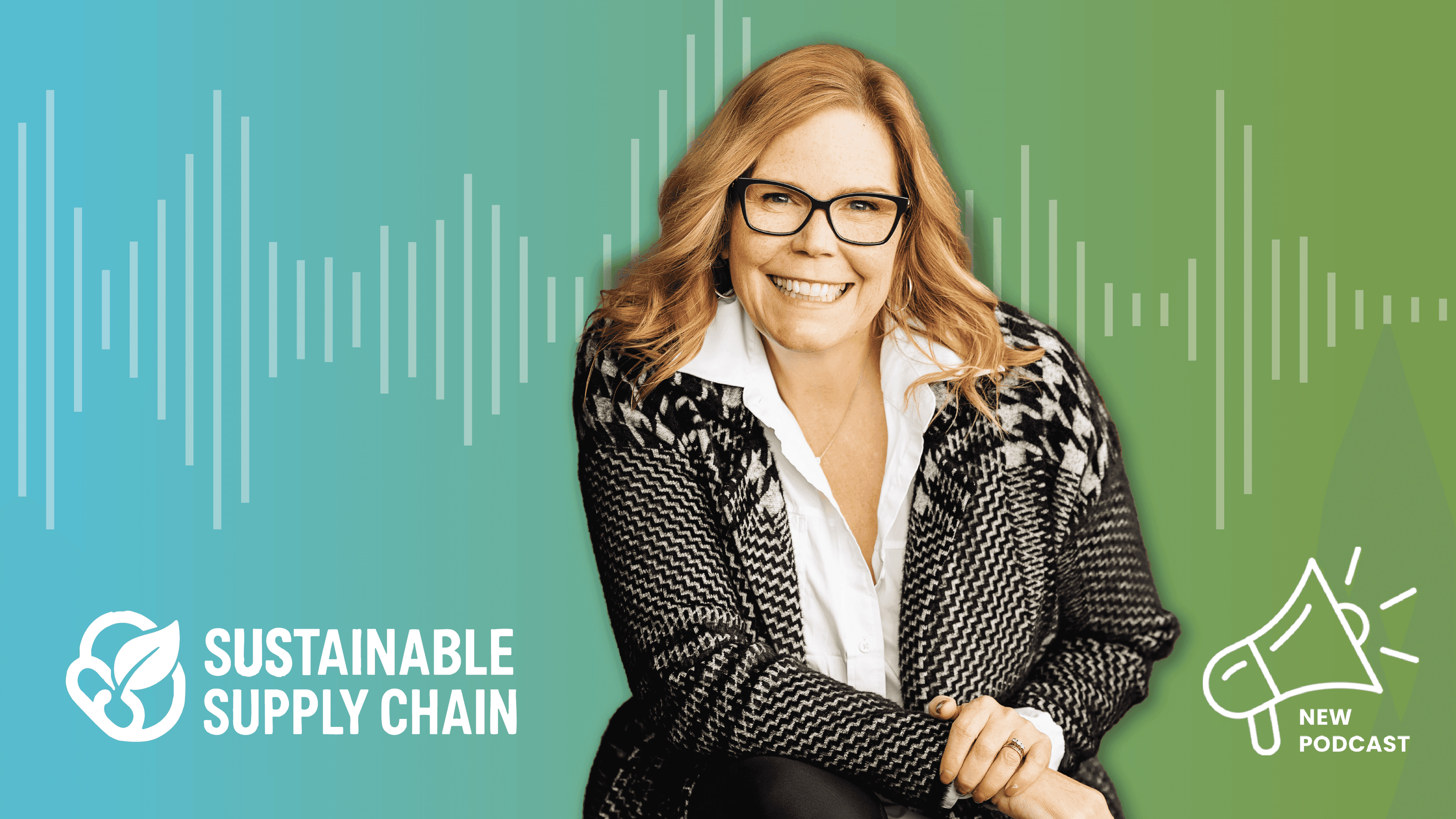Sustainable Supply Chain podcast - host and New Podcast branding